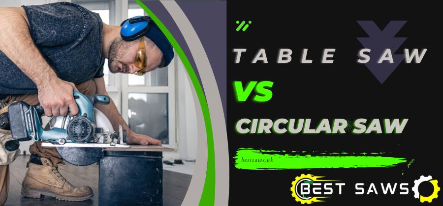 table saw vs circular saw